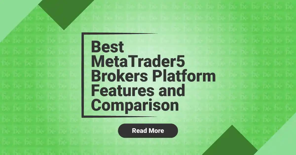 Best MetaTrader5 Brokers Platform Features And Comparison