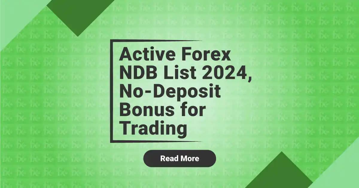 Active Forex NDB List 2024, No-Deposit Bonus For Trading